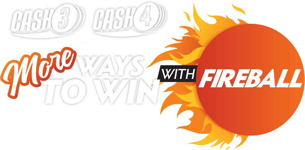 More Ways to Win with Fireball when playing Cash 3 and 4