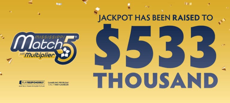 Mississippi Match 5 Jackpot Jumps To $533,000 - Mississippi Lottery